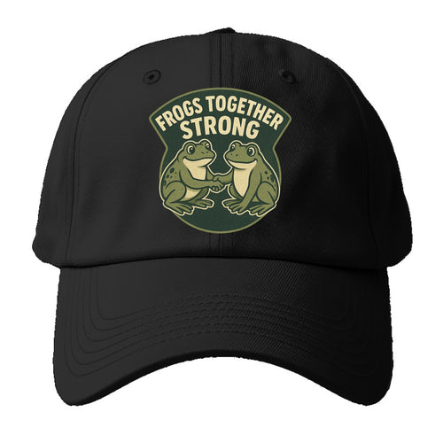Frogs Together Strong 3 - Baseball Cap