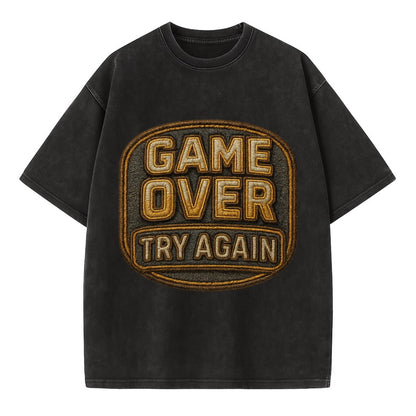 Game Over Try Again  - Vintage T-shirt - Black