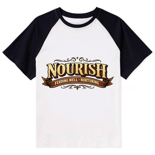 Bold typography design - NOURISH - feeding well, nurturing - Contrast Raglan T-shirt