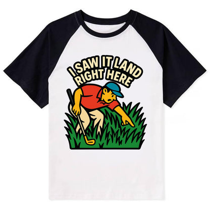 Golfer searching in deep rough - "I Saw It Land Right Here" - lost ball - Contrast Raglan T-shirt - Black
