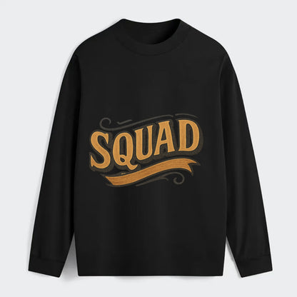 Bold typography design - "SQUAD" - your crew, your people - Classic Long Sleeve Shirt - Black