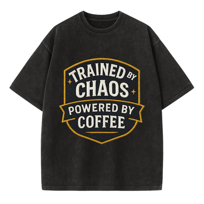 Trained by chaos, powered by coffee - Vintage T-shirt - Black