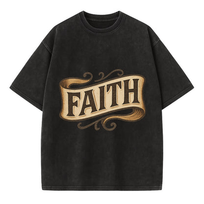 Bold typography design - "FAITH" - trust in the unseen, spiritual strength - Vintage T-shirt - Black