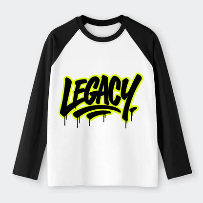 Bold typography design - "LEGACY" - what you leave behind, lasting - Raglan Long Sleeve T-Shirt - Black