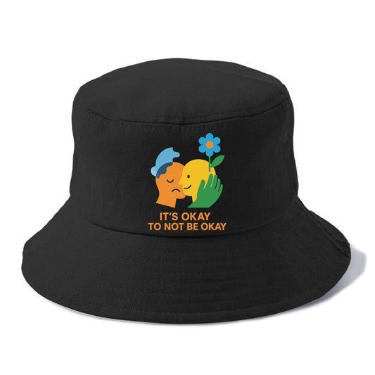 Mental health stigma fading as support grows - "It's Okay to Not Be Okay" - wellbeing - Bucket Hat - Black