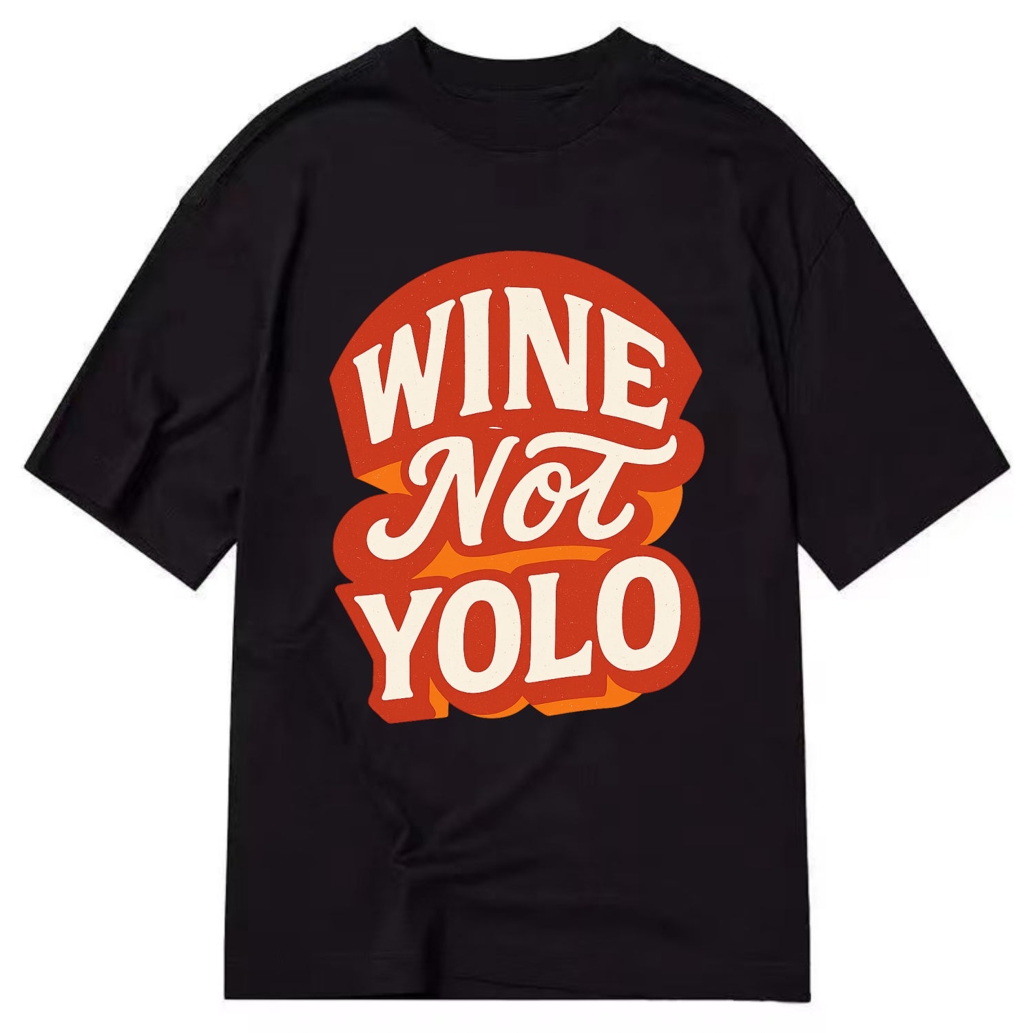 Wine Not - YOLO - Classic T-shirt - Black
