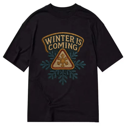 Winter Is Coming  - Classic T-shirt - Black