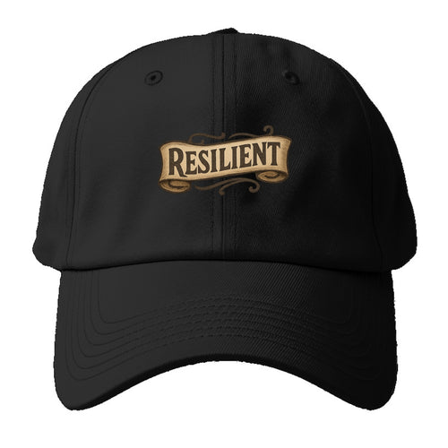 Bold typography design - RESILIENT - bouncing back, unbreakable spirit - Baseball Cap