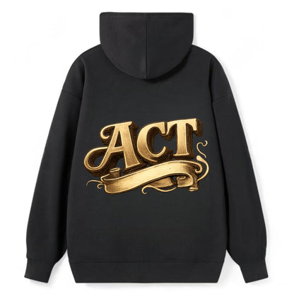 Bold typography design - "ACT" - take action, do something - Classic Pullover Hoodie - Black