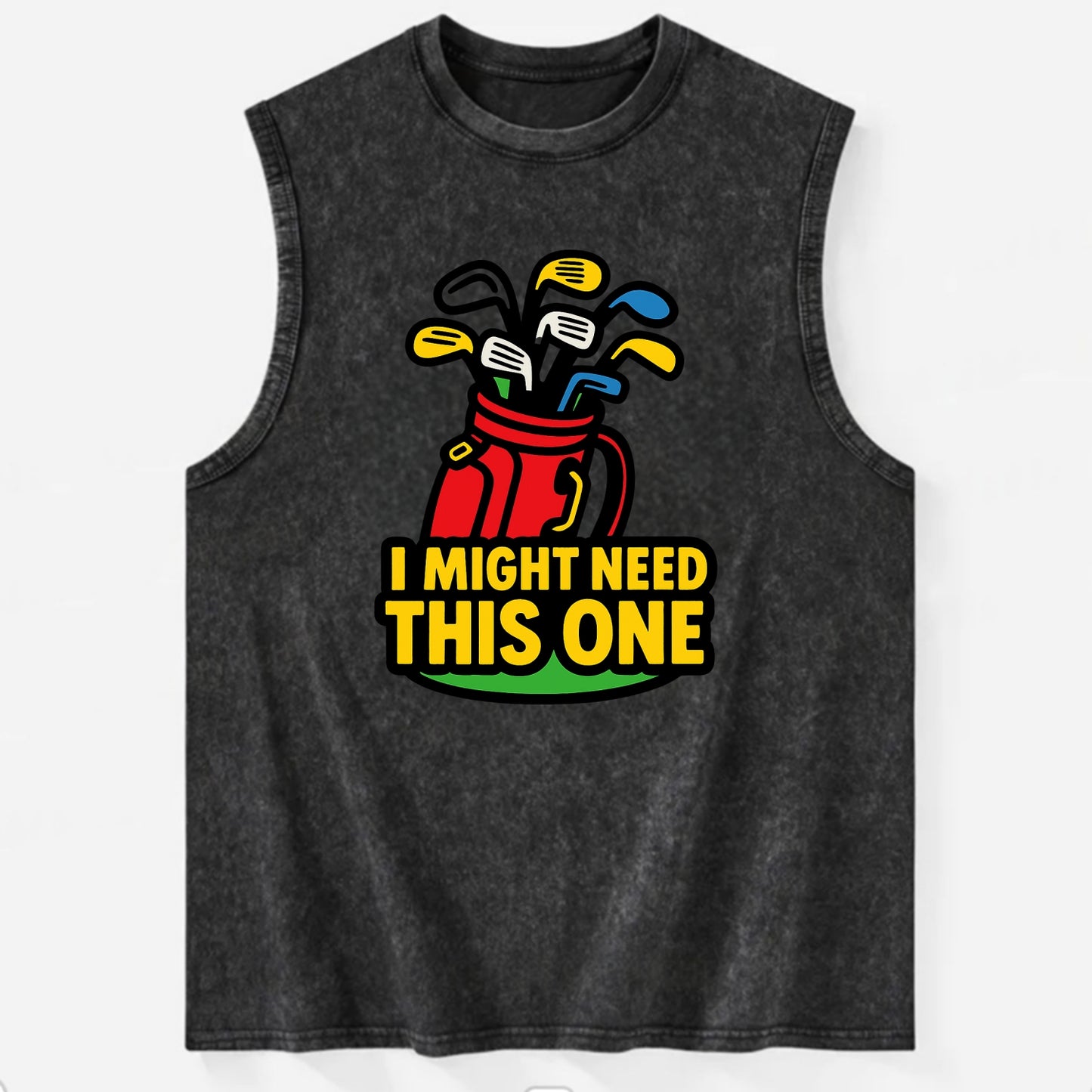 Golf bag overflowing with too many clubs - "I Might Need This One" - gear - Vintage Washed Tank - Black