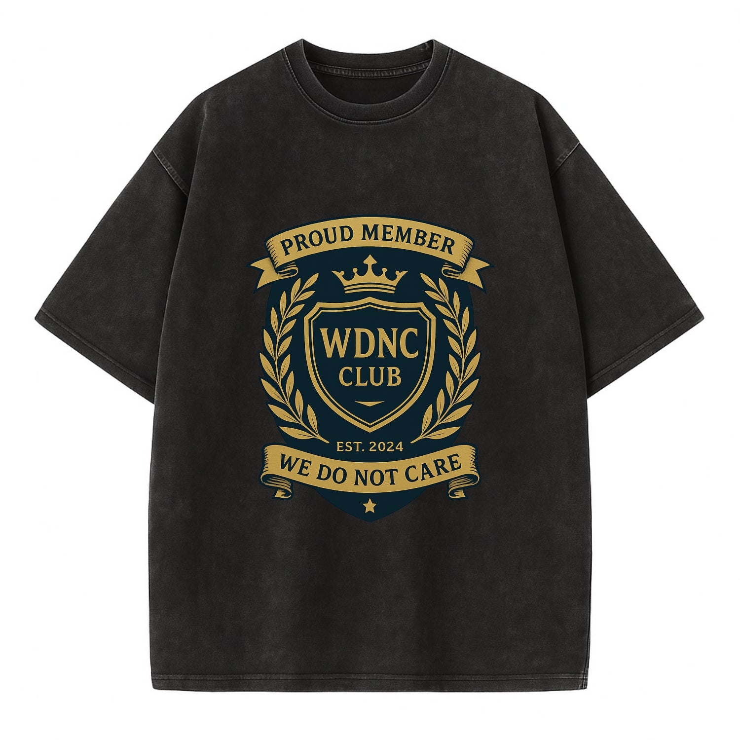 Proud Member badge with laurel wreath - "WDNC CLUB - We Do Not Care" - apathy - Vintage T-shirt - Black