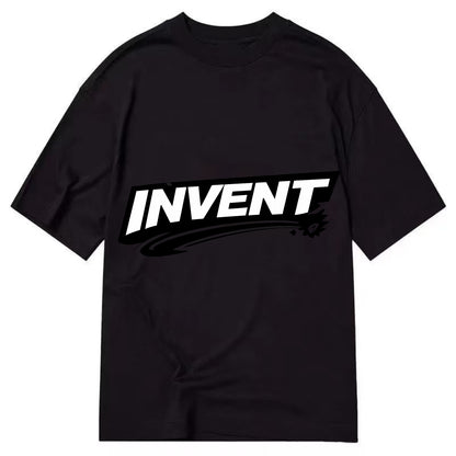 Bold typography design - "INVENT" - creating new things, originating - Classic T-shirt - Black