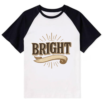 Bold typography design - "BRIGHT" - intelligent, shining - Contrast Raglan T-shirt - Black