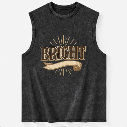 Bold typography design - "BRIGHT" - intelligent, shining - Vintage Washed Tank - Black