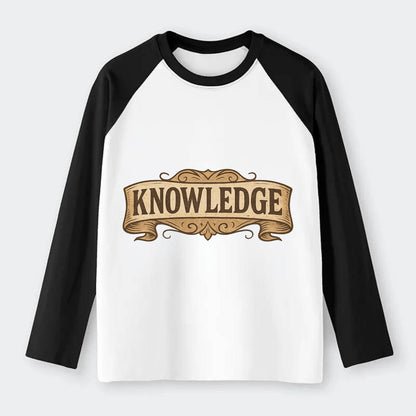 Bold typography design - "KNOWLEDGE" - learning, understanding - Raglan Long Sleeve T-Shirt - Black