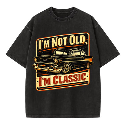 I'm Not Old I'm Classic - Vintage T-shirt - Black