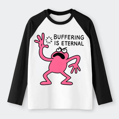 BUFFERING IS ETERNAL | Loading circle dizzy - Raglan Long Sleeve T-Shirt - Black