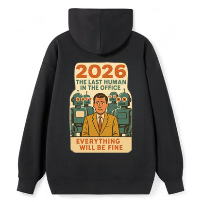 Single human worker surrounded by robot coworkers - "The last human in - Classic Pullover Hoodie - Black