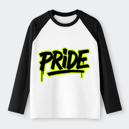 Bold typography design - "PRIDE" - dignified satisfaction, honor - Raglan Long Sleeve T-Shirt - Black