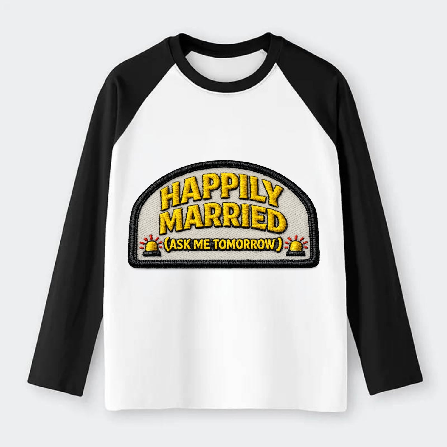 HAPPILY MARRIED  - yellow ask tomorrow - yellow - marital flux - Raglan Long Sleeve T-Shirt - Black