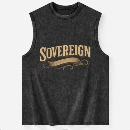 Bold typography design - "SOVEREIGN" - self-ruled, autonomous, in control - Vintage Washed Tank - Black