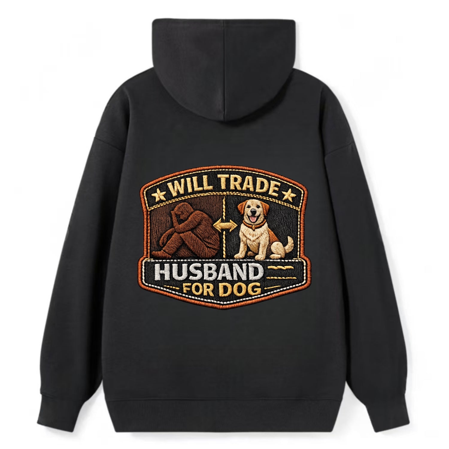 WILL TRADE HUSBAND FOR DOG - dog and man silhouette in brown , pet - Classic Pullover Hoodie - Black