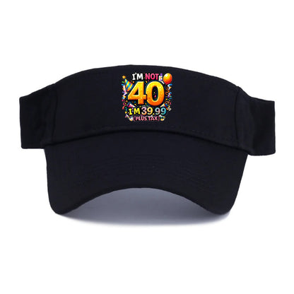 Not 40 Plus Tax - Visor - Black