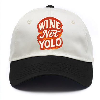 Wine Not - YOLO - Two Tone Cap - Black
