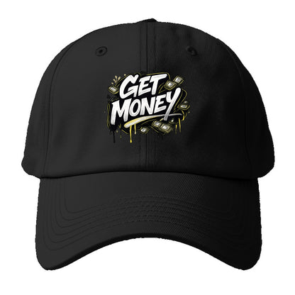 Bold typography design - "GET MONEY" - pursuit of wealth, earning - Baseball Cap - Black