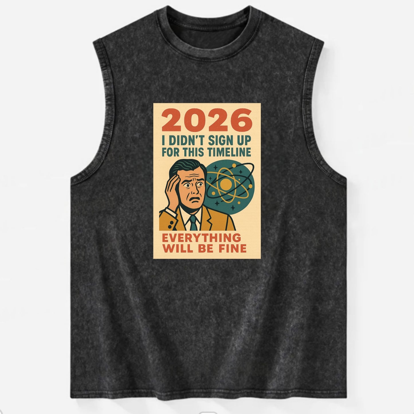 Person in wrong timeline - "I didn't sign up for this timeline" - multiverse - Vintage Washed Tank - Black