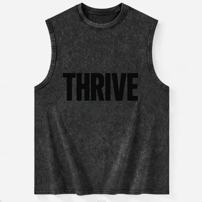 Bold typography design - "THRIVE" - flourishing, doing well - Vintage Washed Tank - Black