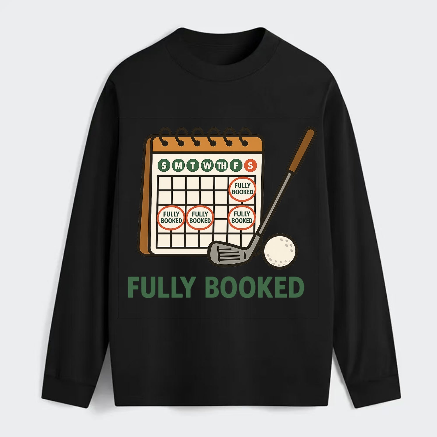 Calendar with every weekend marked for golf - "Fully Booked" - golf - Classic Long Sleeve Shirt - Black