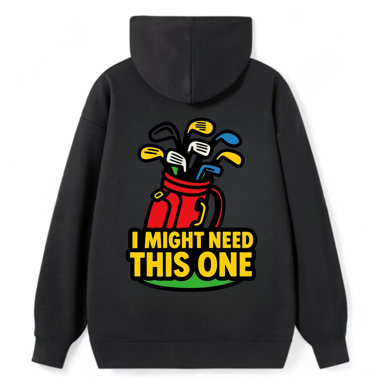 Golf bag overflowing with too many clubs - "I Might Need This One" - gear - Classic Pullover Hoodie - Black