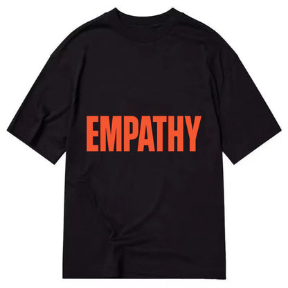Bold typography design - "EMPATHY" - understanding others, emotional connection - Classic T-shirt - Black