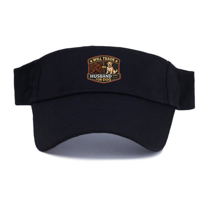 WILL TRADE HUSBAND FOR DOG - dog and man silhouette in brown , pet priority - Visor - Black