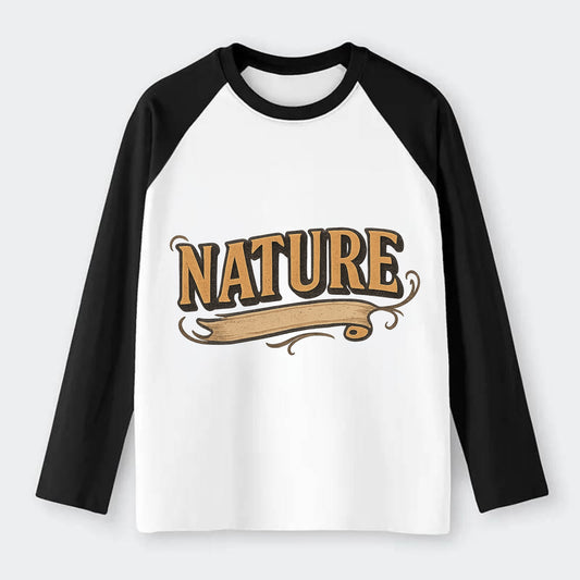 Bold typography design - "NATURE" - natural world, organic - Raglan Long Sleeve T-Shirt - Black