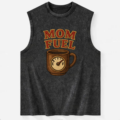 Mom Fuel  - Vintage Washed Tank - Black