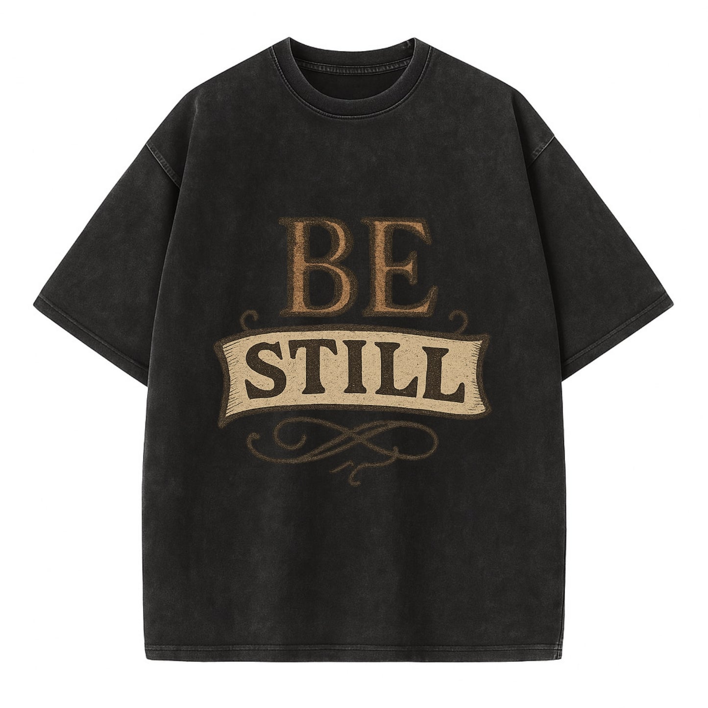Bold typography design - "BE STILL" - quiet mind, meditation, inner peace - Vintage T-shirt - Black