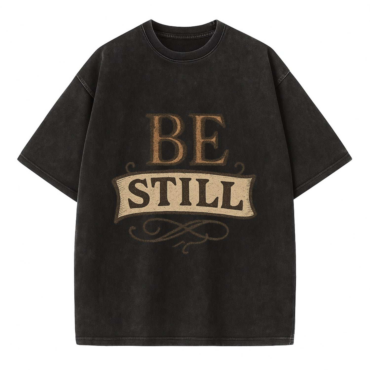 Bold typography design - "BE STILL" - quiet mind, meditation, inner peace - Vintage T-shirt - Black