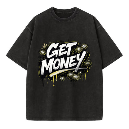 Bold typography design - "GET MONEY" - pursuit of wealth, earning - Vintage T-shirt - Black