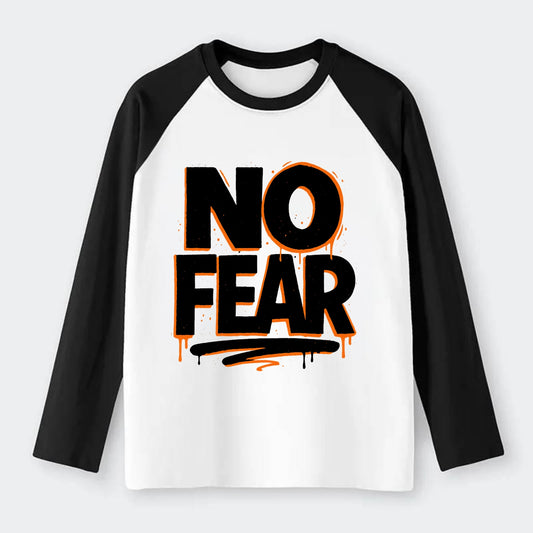 Bold typography design - "NO FEAR" - courage, bravery - Raglan Long Sleeve T-Shirt - Black