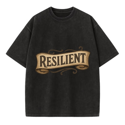 Bold typography design - "RESILIENT" - bouncing back, unbreakable spirit - Vintage T-shirt - Black