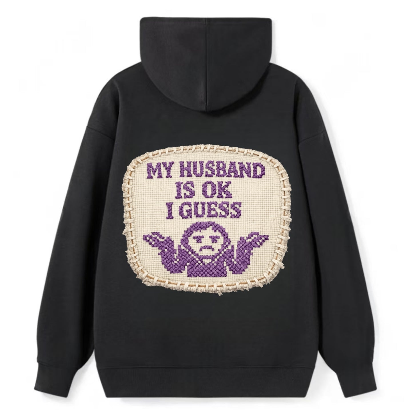 MY HUSBAND IS OK I GUESS - purple ok shrug - purple - mediocre husband - Classic Pullover Hoodie - Black