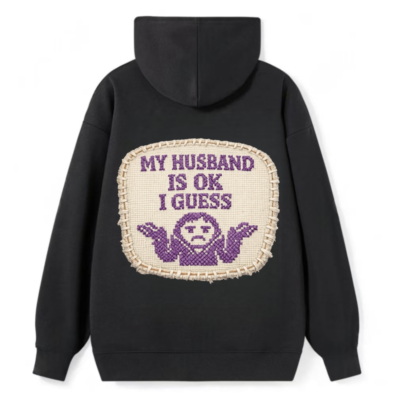 MY HUSBAND IS OK I GUESS - purple ok shrug - purple - mediocre husband - Classic Pullover Hoodie - Black