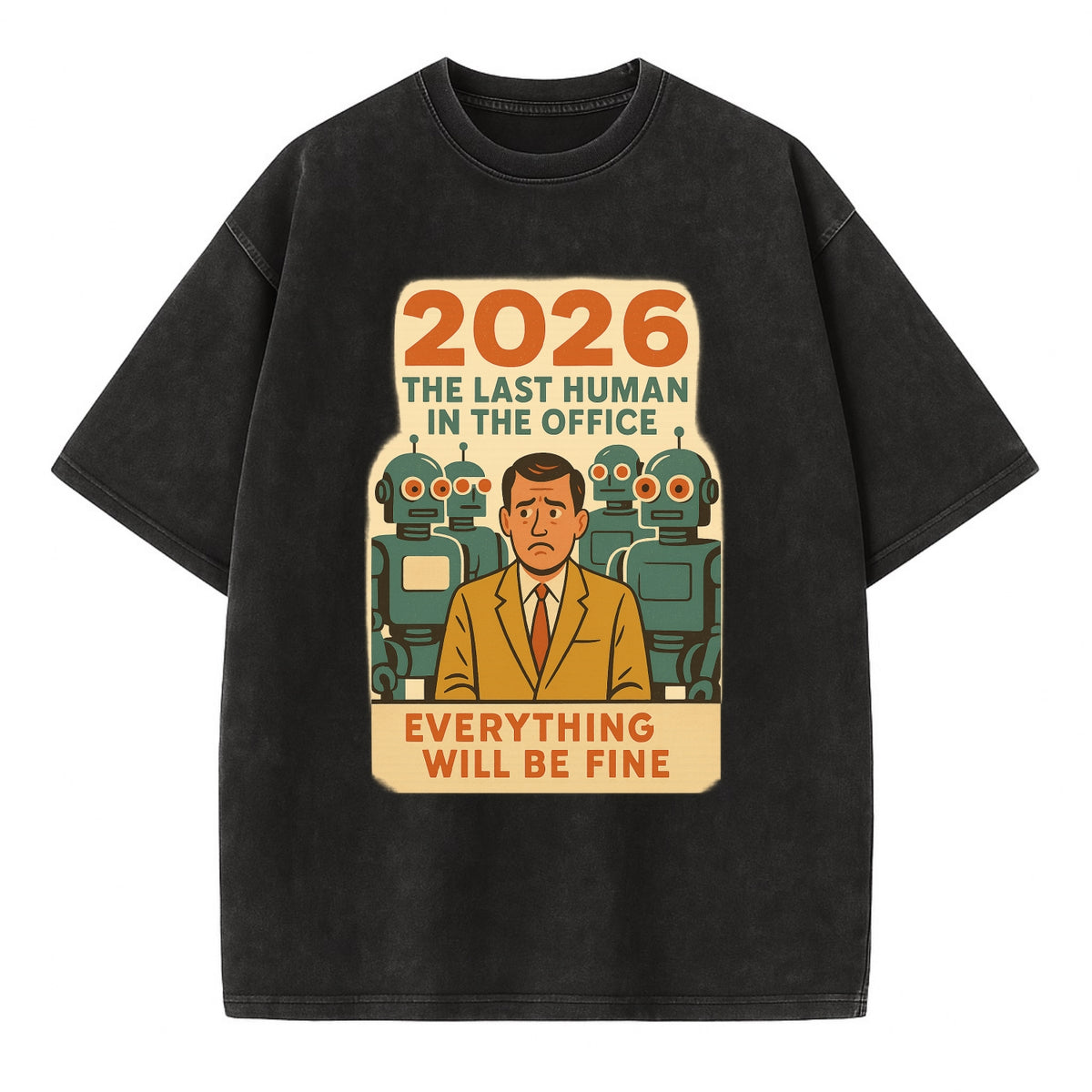 Single human worker surrounded by robot coworkers - "The last human in the office" - Vintage T-shirt - Black