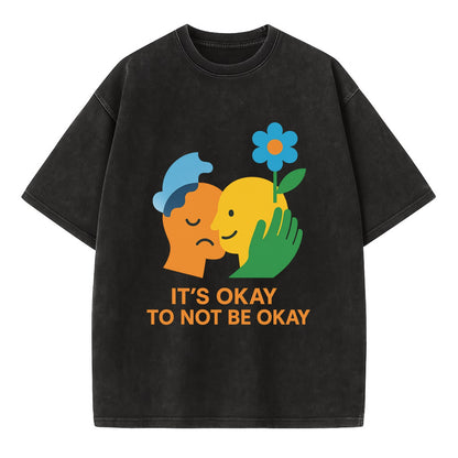 Mental health stigma fading as support grows - "It's Okay to Not Be Okay" - - Vintage T-shirt - Black
