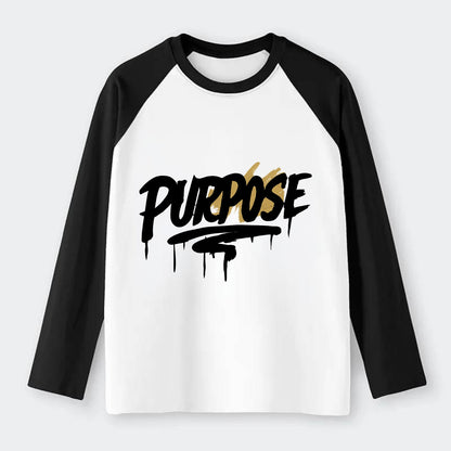 Bold typography design - "PURPOSE" - reason for being - Raglan Long Sleeve T-Shirt - Black