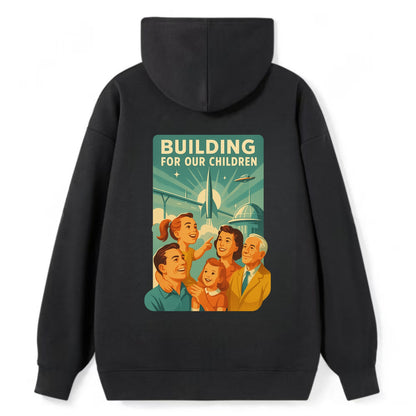 Multiple generations celebrating progress together - "Building for Our - Classic Pullover Hoodie - Black