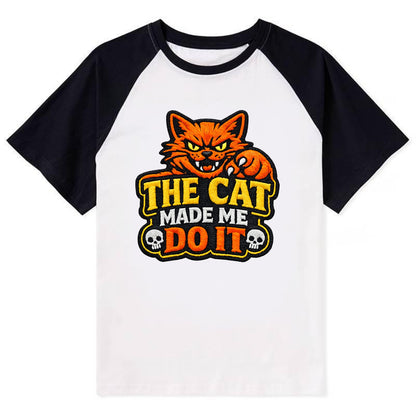 THE CAT MADE ME DO IT - mischievous cat in orange , blame the cat - Contrast Raglan T-shirt - Black