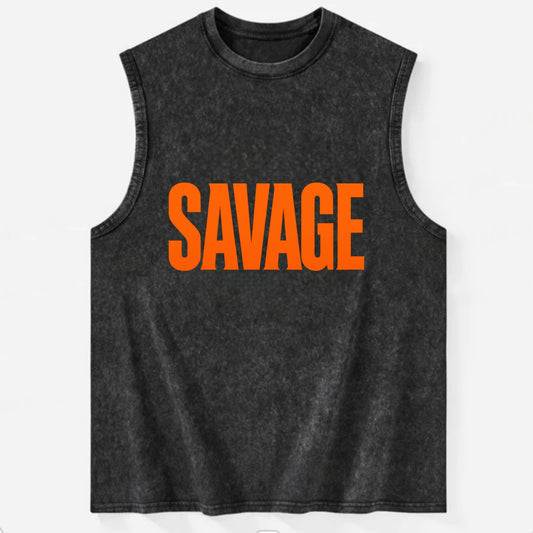 Bold typography design - "SAVAGE" - fierce attitude, taking no prisoners - Vintage Washed Tank - Black